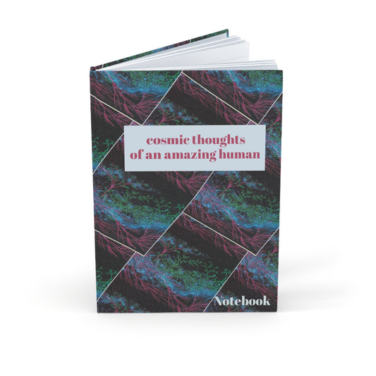 Cosmic Thoughts Hardcover Journal — A5 Notebook for Amazing Humans